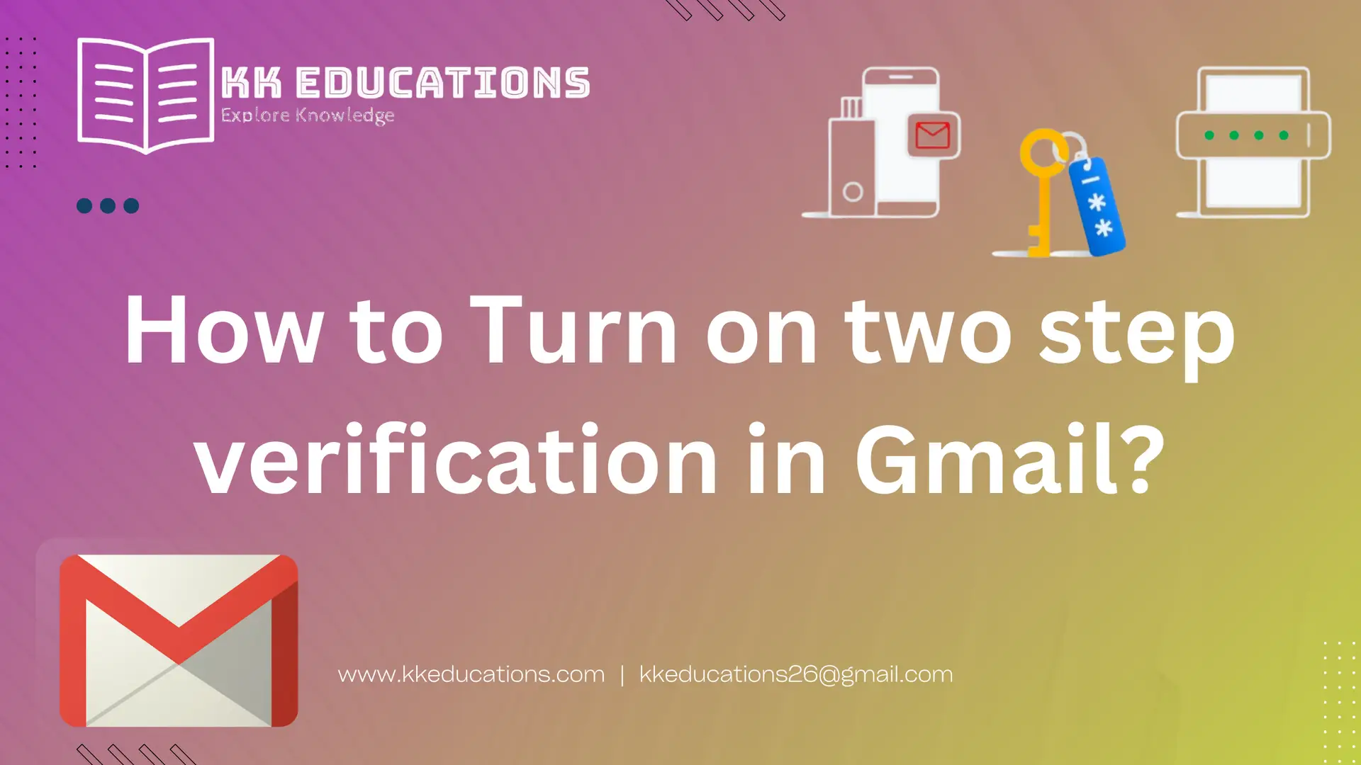 How to Turn on two step verification in Gmail?