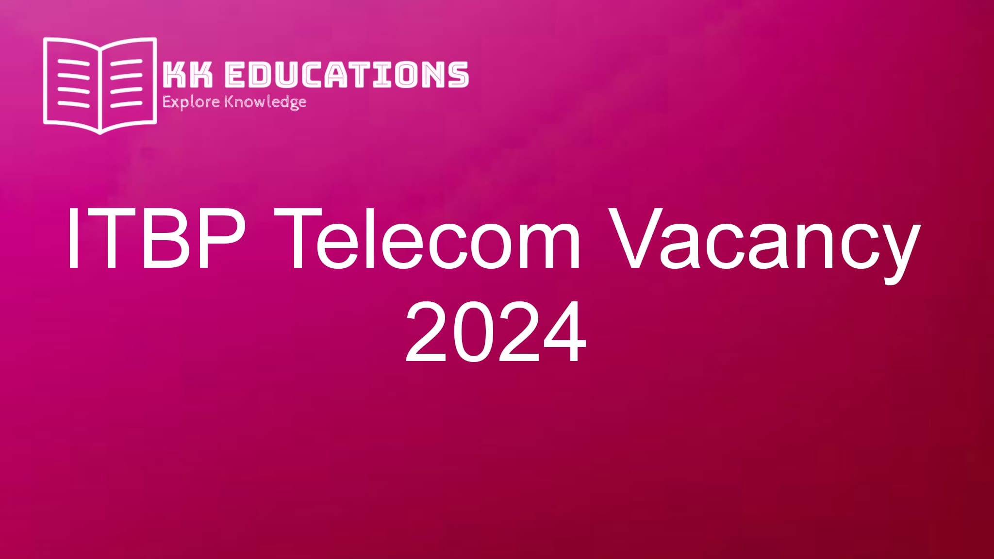 ITBP Telecom Vacancy 2024