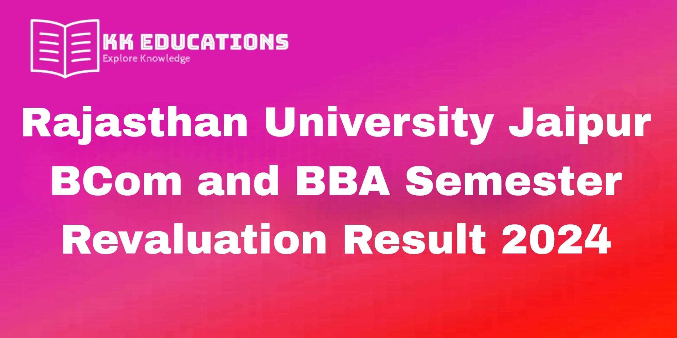 Rajasthan University Jaipur BCom and BBA Semester Revaluation Result 2024