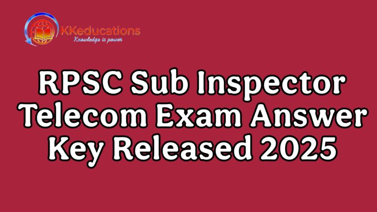RPSC Sub Inspector Telecom Exam Answer Key Released 2025, Download PDF Here