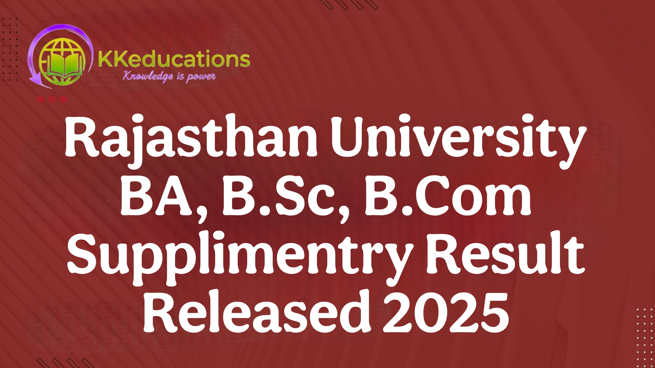 Rajasthan University BA, B.Sc, B.Com Supplimentry Result Released 2025