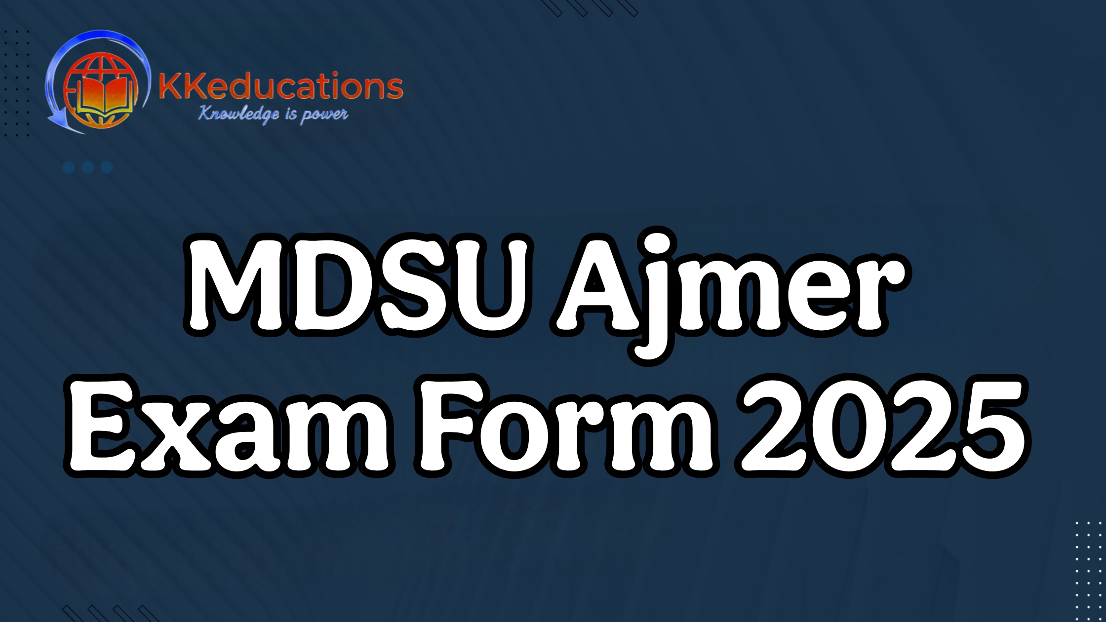 MDSU Ajmer Exam Form 2025