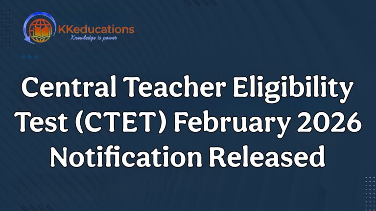 Central Teacher Eligibility Test (CTET) February 2026 Notification Released