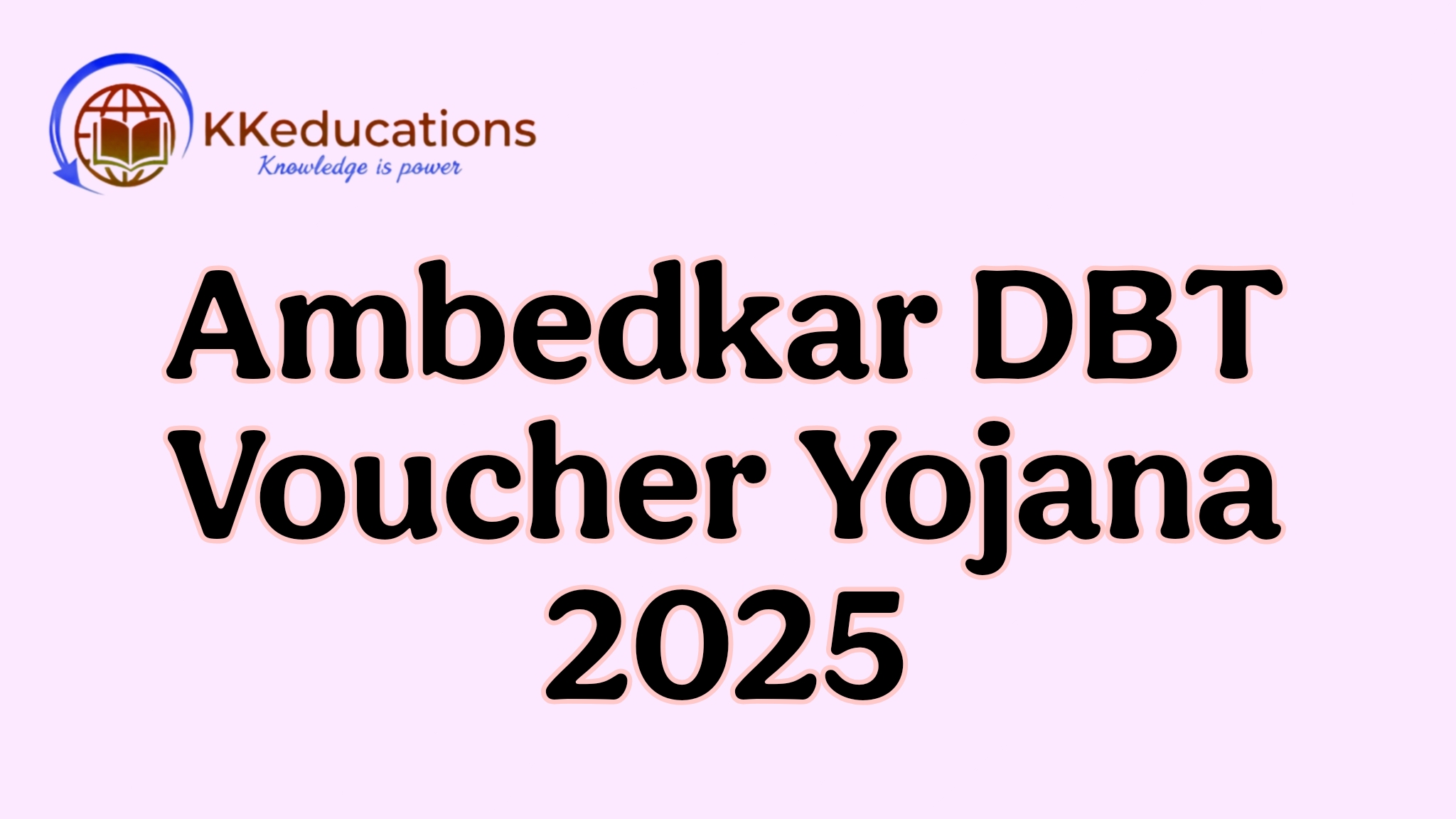 Ambedkar DBT Voucher Yojana 2025 Application Started