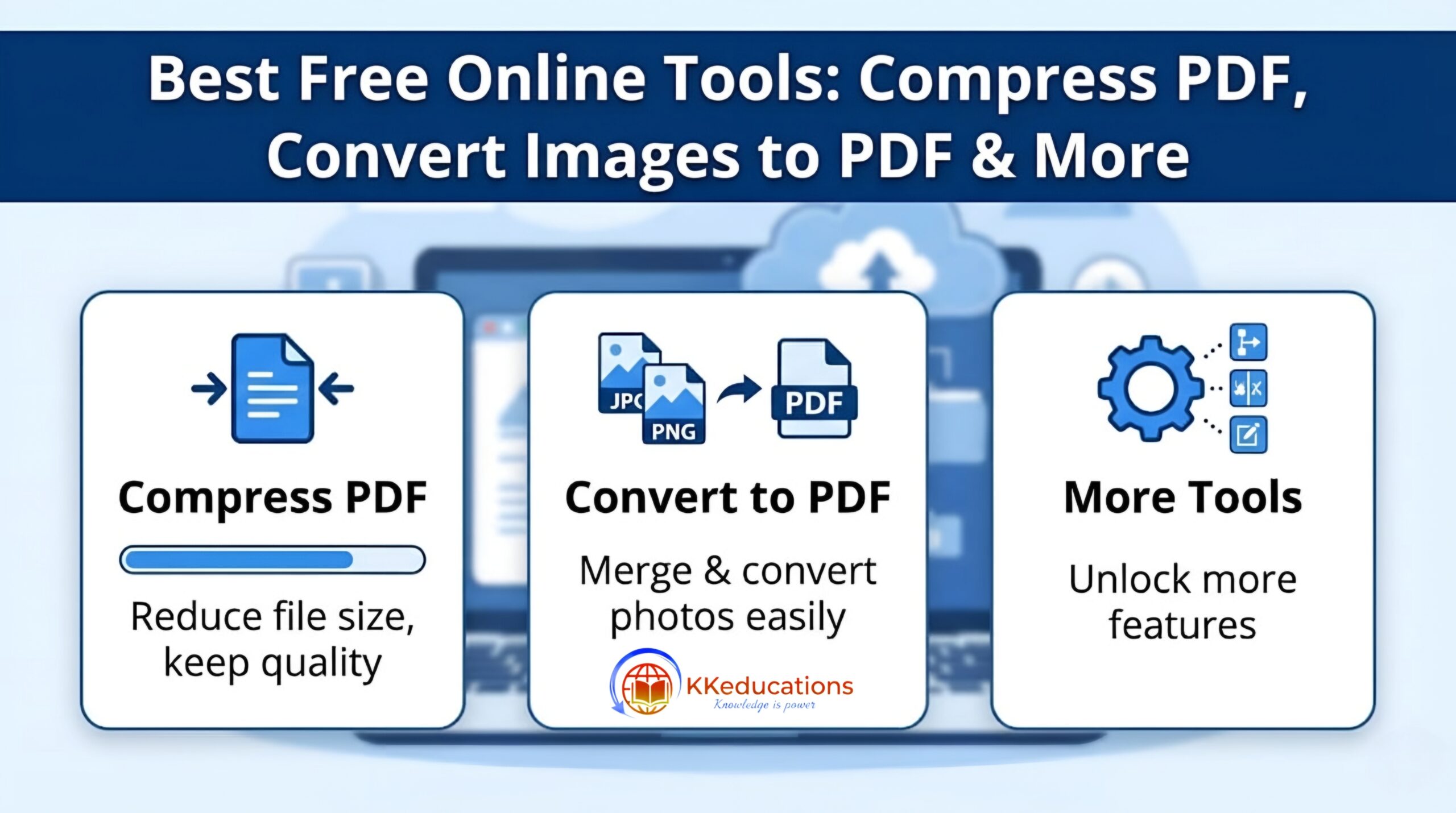 Best Free Online Tools: Compress PDF, Convert Images to PDF & More