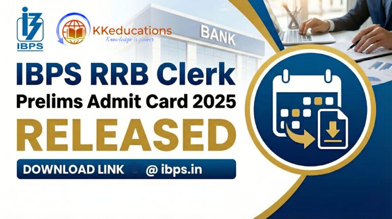 IBPS RRB Clerk Prelims Admit Card 2025 Released