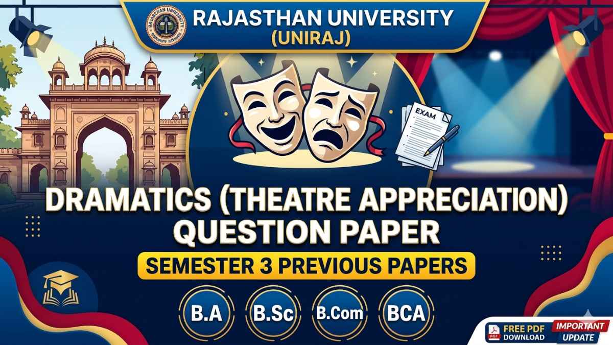 Rajasthan University Dramatics (Theatre Appreciation) Question Paper | Semester 3 (B.A/B.Sc/B.Com/BCA)