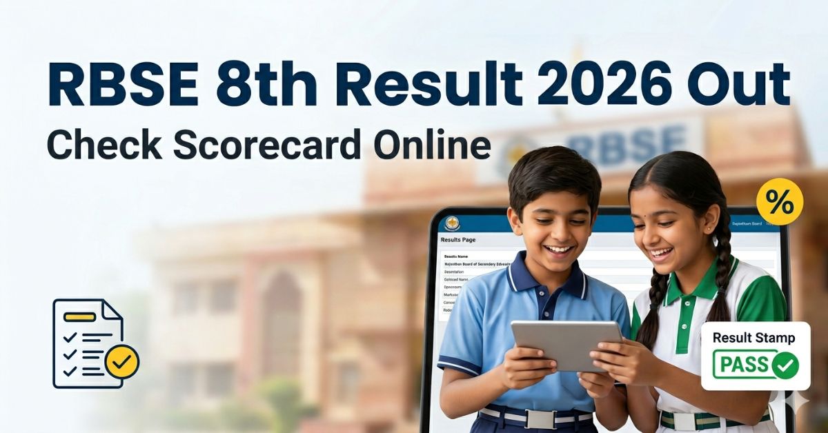 RBSE 8th Result 2026 Out: Check Rajasthan Board Class 8 Scorecard Online