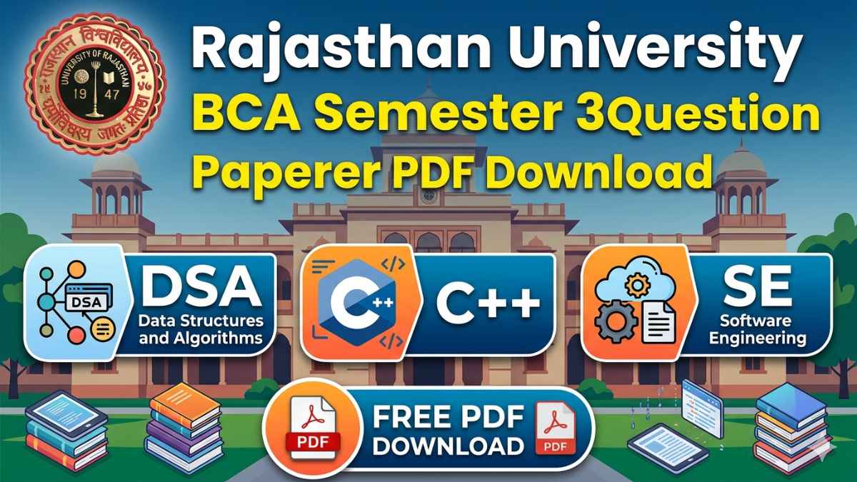 Rajasthan University BCA Semester 3rd Question Paper PDF Download: DSA, C++, SE
